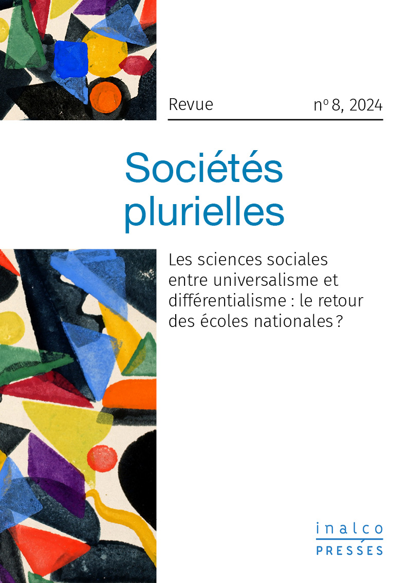 Couverture Sociétés plurielles 8 | 2024 - Les sciences sociales entre universalisme et différentialisme : le retour des écoles nationales ?